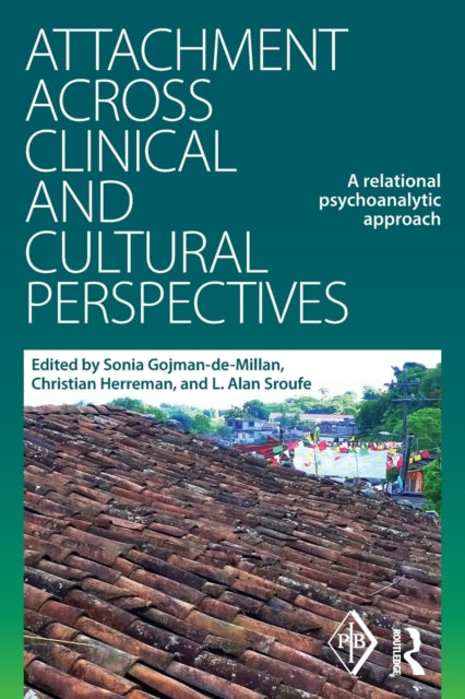 Book cover of: Attachment Across Clinical and Cultural Perspectives. By: Christian Herreman