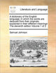 Book cover of: dictionary of the English language; in which the words are deduced from their originals, explained in their different meanings The eleventh edition Volume 1 of 2