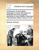Book cover of: dictionary of the English language; in which the words are deduced from their originals, explained in their different meanings The eleventh edition Volume 2 of 2