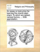 Book cover of: essay or instruction for learning the church plain chant. To which are added, various hymns, ... With approbation.