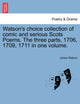 Book cover of: Watson's Choice Collection of Comic and Serious Scots Poems. the Three Parts, 1706, 1709, 1711 in One Volume.