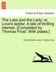 Book cover of: Lass and the Lady; or, Love's ladder. A tale of thrilling interest. [Completed by Thomas Frost. With plates.]