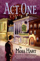 Book cover of: Act One. By: Moss Hart