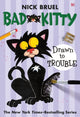 Book cover of: Bad Kitty Drawn to Trouble
