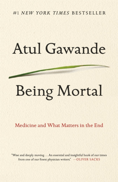 Book cover of: Being Mortal. By: Atul Gawande