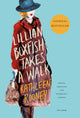 Book cover of: Lillian Boxfish Takes a Walk. By: Kathleen Rooney