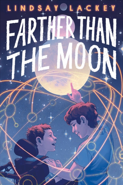 Book cover of: Farther Than the Moon. By: Lindsay Lackey