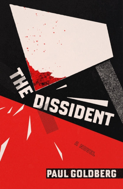 Book cover of: Dissident. By: Paul Goldberg