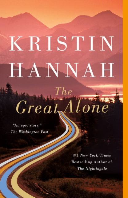 Book cover of: Great Alone. By: Kristin Hannah