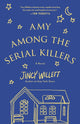 Book cover of: Amy Among the Serial Killers. By: Jincy Willett