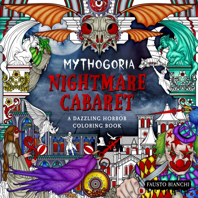 Book cover of: Mythogoria: Nightmare Cabaret. By: Fausto Bianchi
