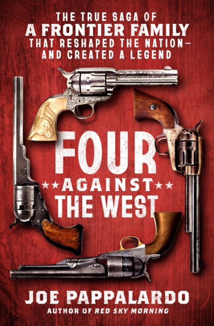 Book cover of: Four Against the West. By: Joe Pappalardo
