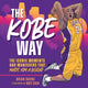 Book cover of: Kobe Way. By: Brian Boone