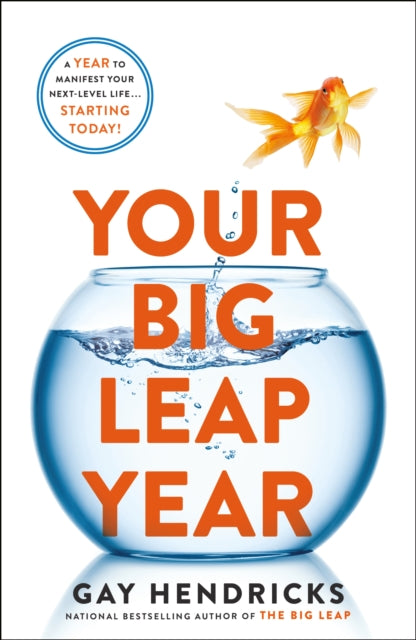 Book cover of: Your Big Leap Year. By: Gay Hendricks