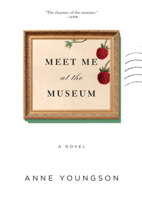Book cover of: Meet Me at the Museum. By: Anne Youngson