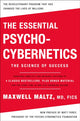 Book cover of: Essential Psycho-Cybernetics. By: Maxwell Maltz