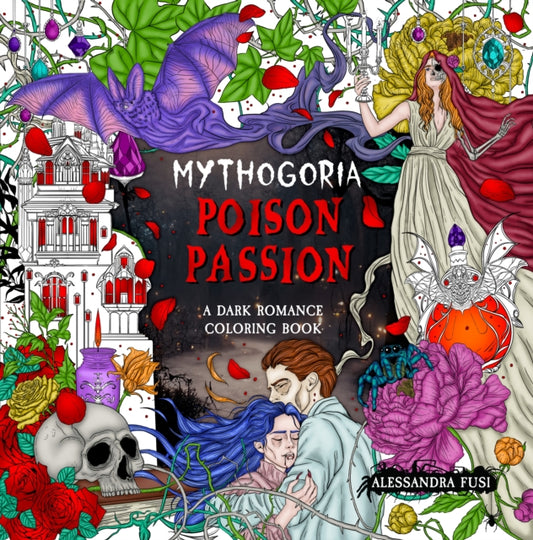 Book cover of: Mythogoria: Poison Passion. By: Alessandra Fusi