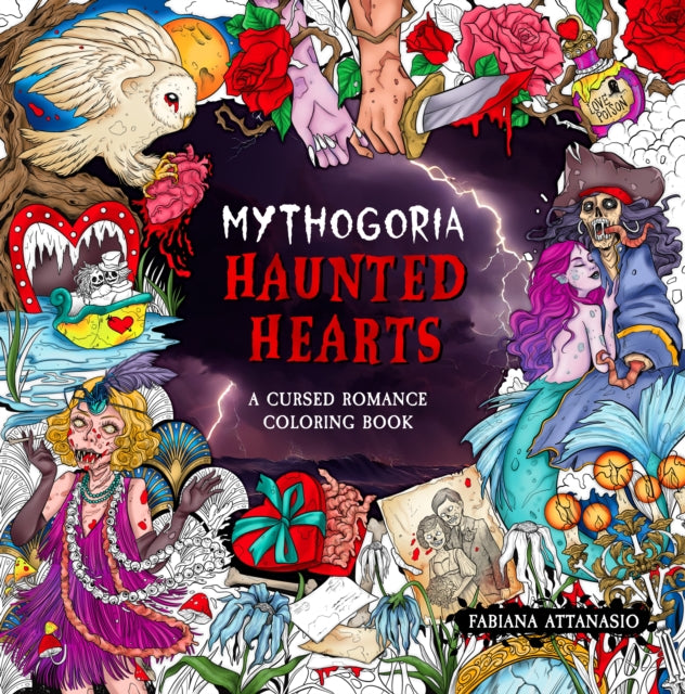 Book cover of: Mythogoria: Haunted Hearts. By: Fabiana Attanasio