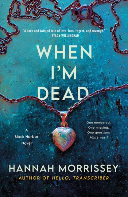 Book cover of: When I'm Dead. By: Hannah Morrissey