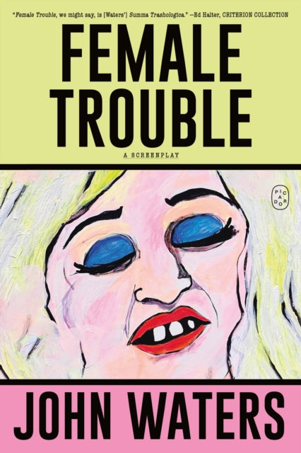 Book cover of: Female Trouble