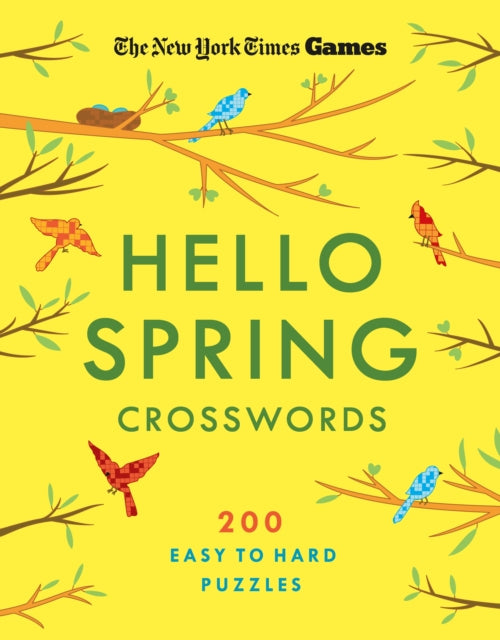 Book cover of: New York Times Games Hello Spring Crosswords. By: The New York Times