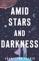 Book cover of: Amid Stars and Darkness