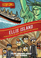 Book cover of: History Comics: Ellis Island. By: Felipe Galindo Feggo