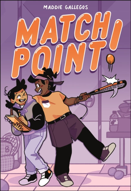 Book cover of: Match Point!. By: Maddie Gallegos