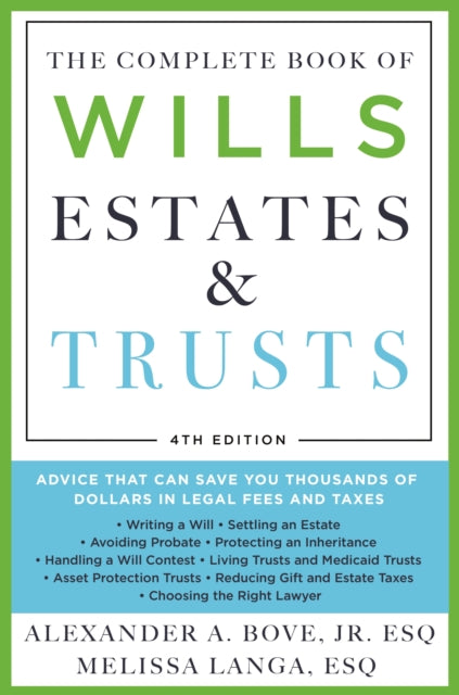 Book cover of: Complete Book of Wills, Estates & Trusts (4th Edition). By: Alexander A. Bove Jr. Esq.