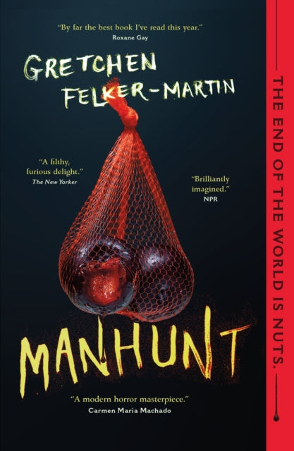 Book cover of: Manhunt. By: Gretchen Felker-Martin