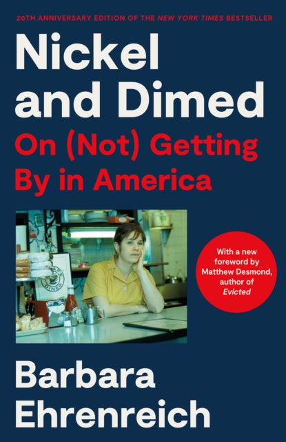 Book cover of: Nickel and Dimed. By: Barbara Ehrenreich