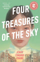Book cover of: Four Treasures of the Sky. By: Jenny Tinghui Zhang
