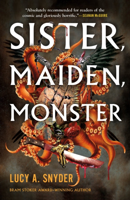 Book cover of: Sister, Maiden, Monster. By: Lucy A. Snyder