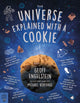 Book cover of: Universe Explained with a Cookie