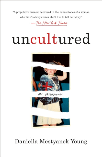 Book cover of: Uncultured. By: Daniella Mestyanek Young