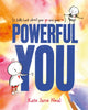 Book cover of: Powerful You. By: Kate Jane Neal