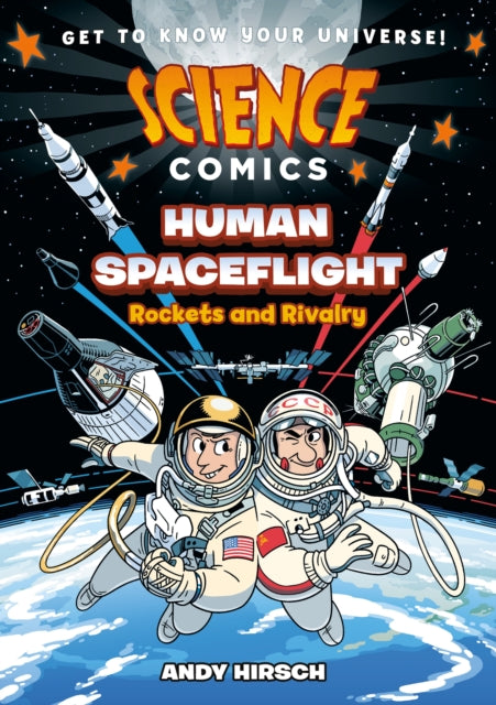 Book cover of: Science Comics: Human Spaceflight. By: Andy Hirsch
