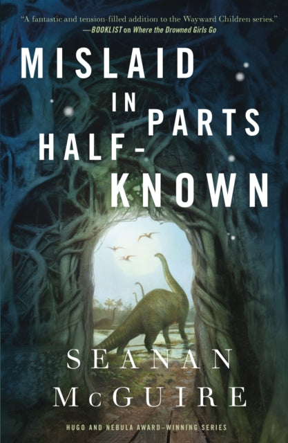 Book cover of: Mislaid in Parts Half-Known. By: Seanan McGuire