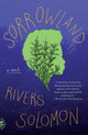 Book cover of: Sorrowland. By: Rivers Solomon