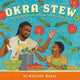 Book cover of: Okra Stew. By: Natalie Daise