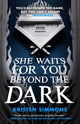 She Waits for You Beyond the Dark 9781250851161 Kristen Simmons