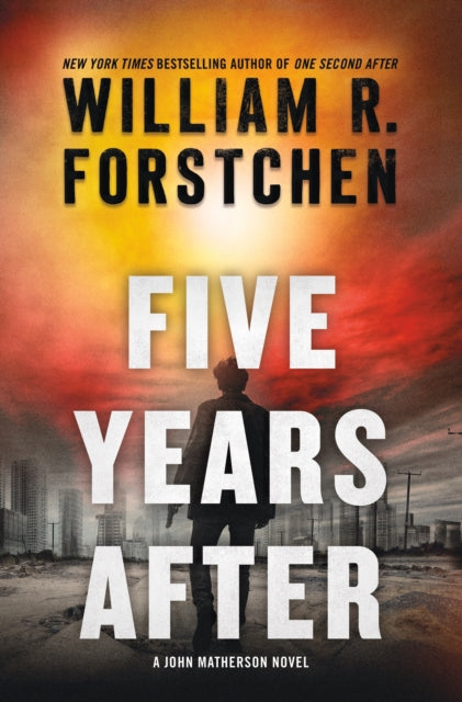 Book cover of: Five Years After. By: William R. Forstchen
