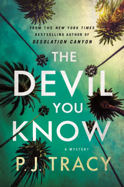 Book cover of: Devil You Know. By: P. J. Tracy