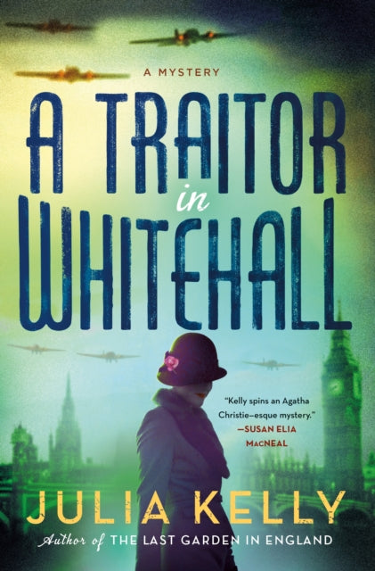 Book cover of: Traitor in Whitehall. By: Julia Kelly