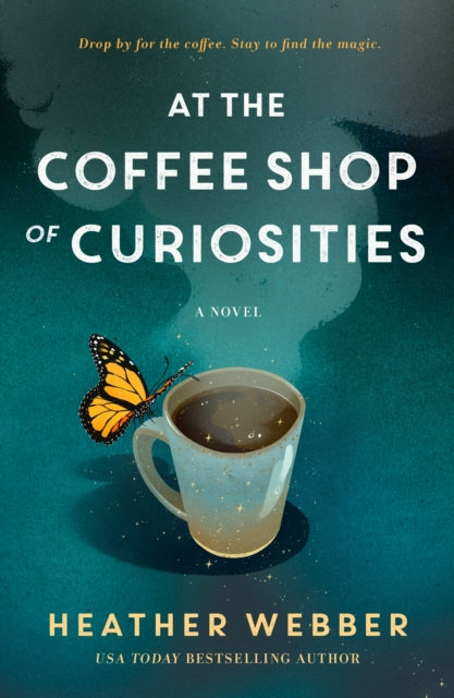 Book cover of: At the Coffee Shop of Curiosities. By: Heather Webber