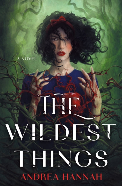 Book cover of: Wildest Things. By: Andrea Hannah