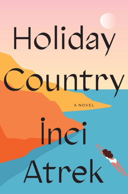 Book cover of: Holiday Country. By: İnci Atrek