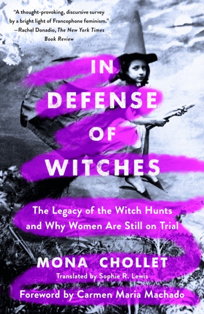 Book cover of: In Defense of Witches. By: Mona Chollet