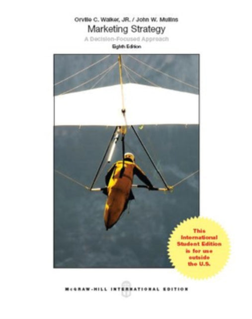 Book cover of: Marketing Strategy: A Decision-Focused Approach. By: Walker