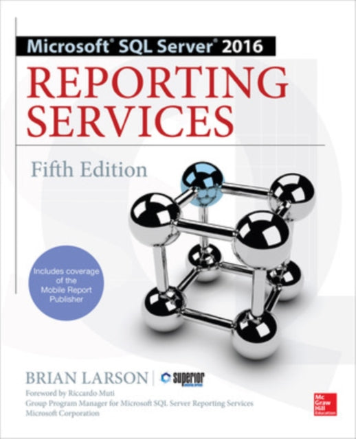 Book cover of: Microsoft SQL Server 2016 Reporting Services, Fifth Edition. By: Brian Larson
